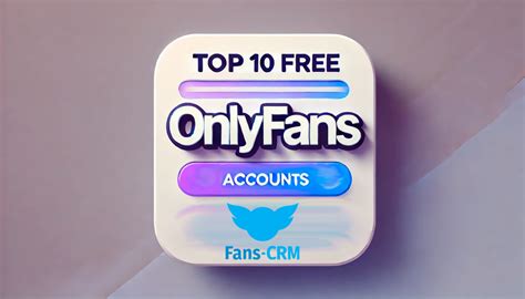 free trial onlyfans|Free OnlyFans Accounts to Follow in November 2024